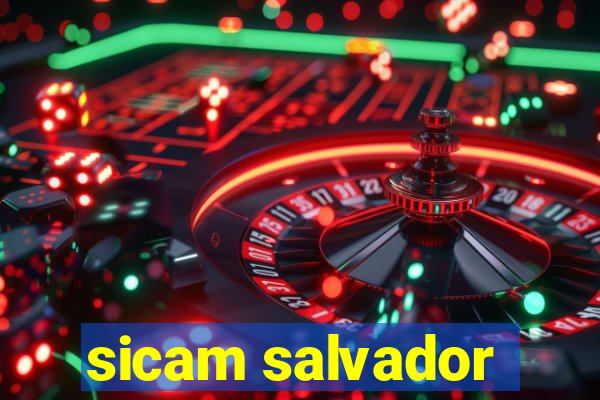 sicam salvador